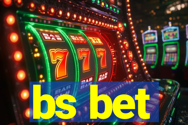 bs bet